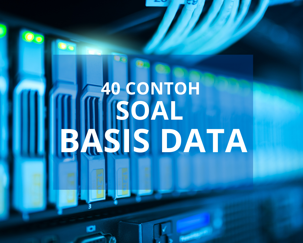 40 contoh soal basis data pilihan ganda