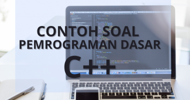 contoh soal pemrograman dasar c++ pilihan ganda